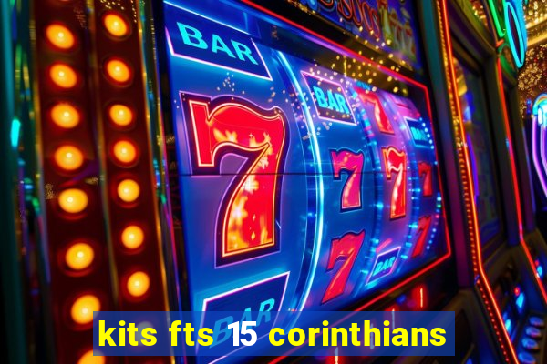 kits fts 15 corinthians